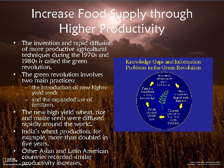 Increase Food Supply through Higher Productivity • The invention and rapid diffusion of more