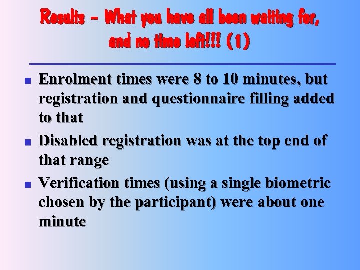 Results – What you have all been waiting for, and no time left!!! (1)