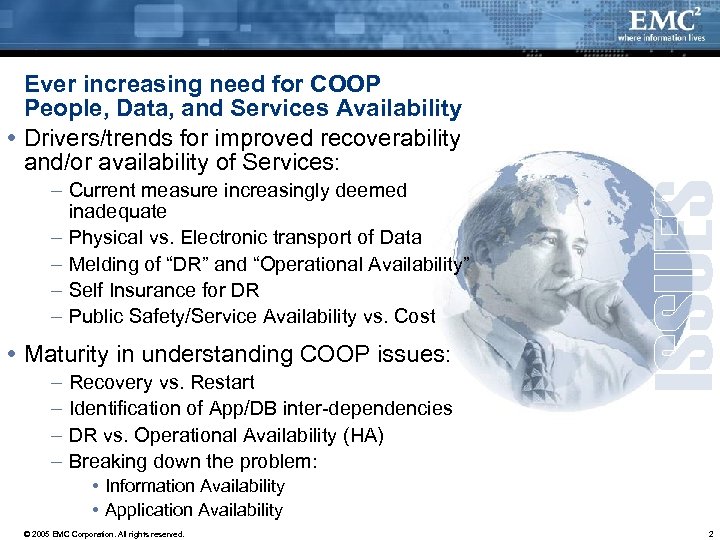 Ever increasing need for COOP People, Data, and Services Availability Drivers/trends for improved recoverability