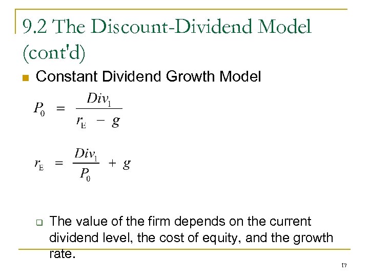 9. 2 The Discount-Dividend Model (cont'd) n Constant Dividend Growth Model q The value