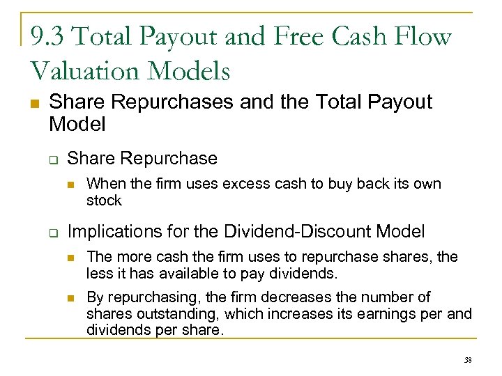9. 3 Total Payout and Free Cash Flow Valuation Models n Share Repurchases and