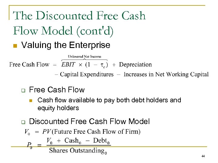The Discounted Free Cash Flow Model (cont'd) n Valuing the Enterprise q Free Cash