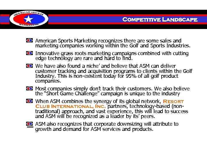 Investment Competitive Landscape American Sports Marketing recognizes there are some sales and marketing companies