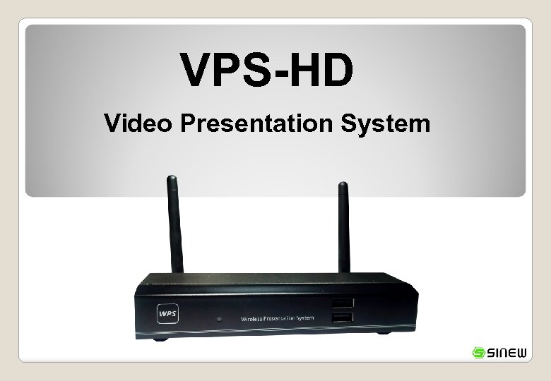 VPS-HD Video Presentation System 