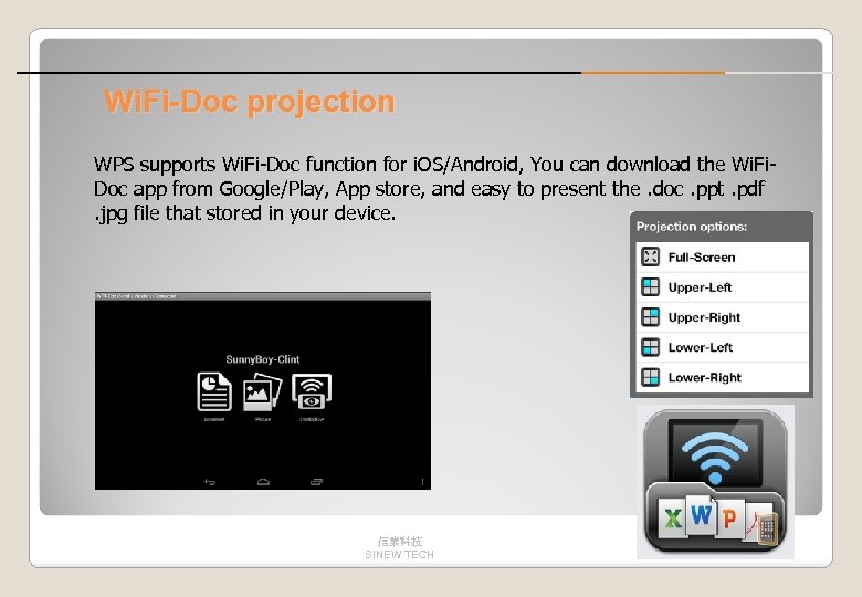 Wi. Fi-Doc projection WPS supports Wi. Fi-Doc function for i. OS/Android, You can download