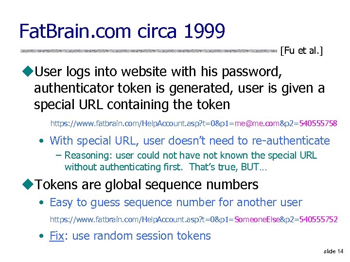 Fat. Brain. com circa 1999 [Fu et al. ] u. User logs into website