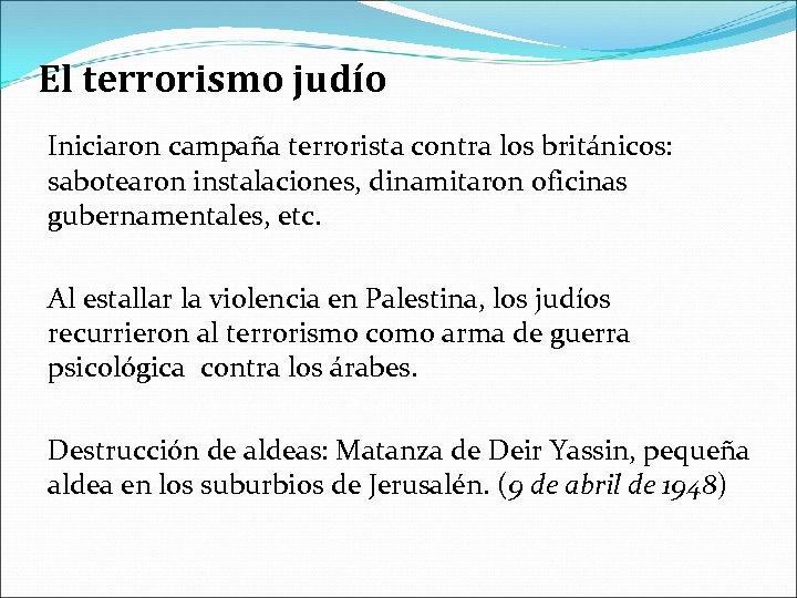 El terrorismo judío Iniciaron campaña terrorista contra los británicos: sabotearon instalaciones, dinamitaron oficinas gubernamentales,