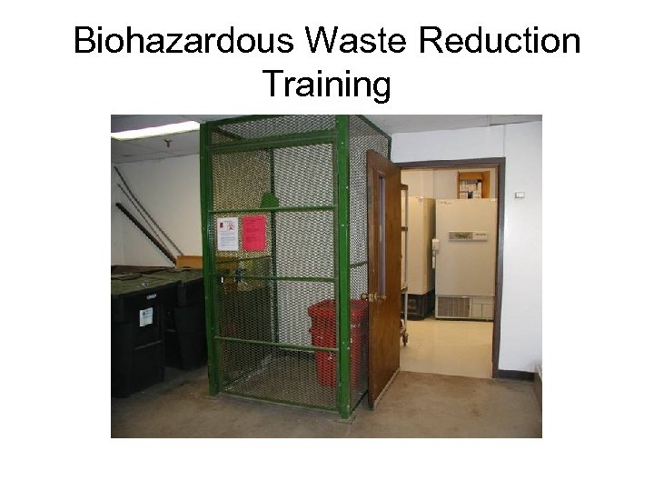 Biohazardous Waste Reduction Training 