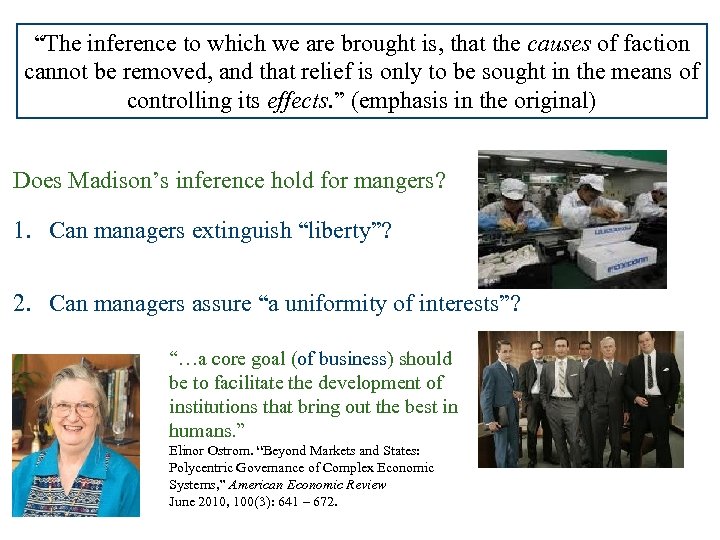 Management of Factions “The inference to which we are brought is, that the causes