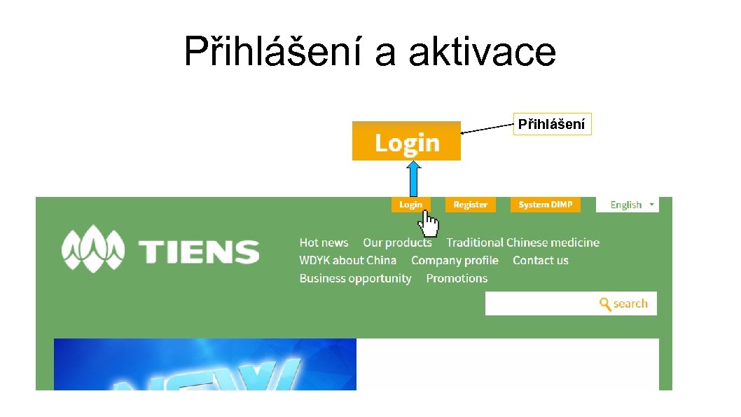 Přihlášení a aktivace Přihlášení 
