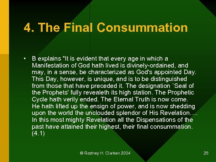 4. The Final Consummation • B explains 