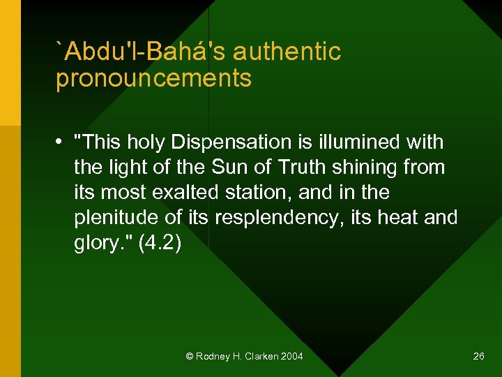 `Abdu'l-Bahá's authentic pronouncements • 
