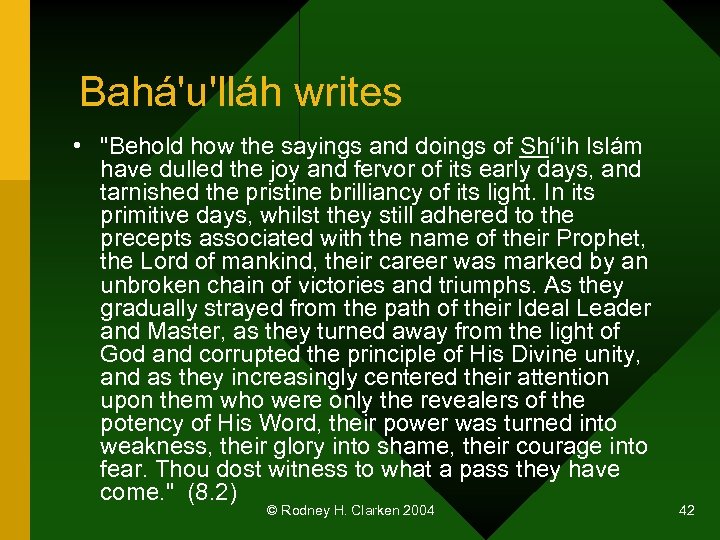 Bahá'u'lláh writes • 
