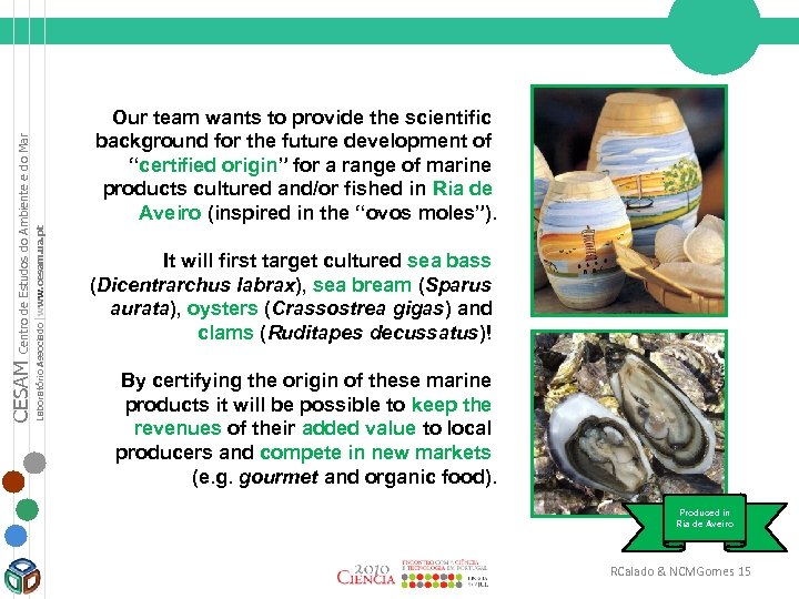 Centro de Estudos do Ambiente e do Mar Laboratório Associado |www. cesam. ua. pt