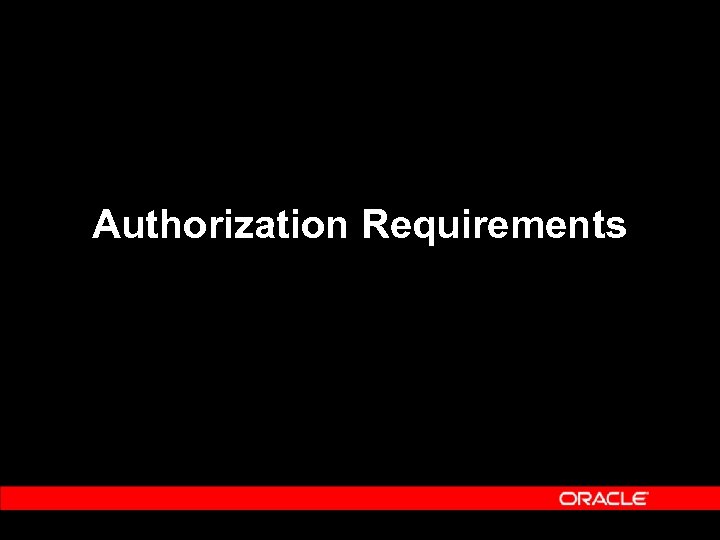 Authorization Requirements 