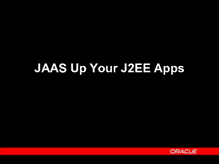 JAAS Up Your J 2 EE Apps 