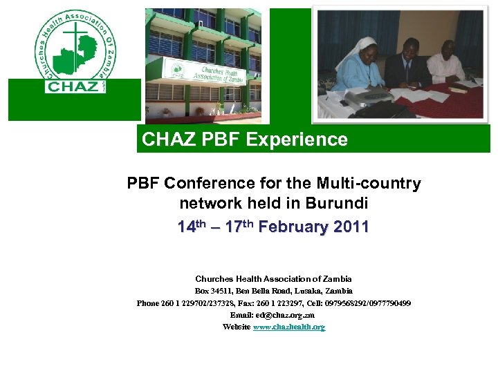 CHAZ PBF Experience PBF Conference for the Multi-country network held in Burundi 14 th