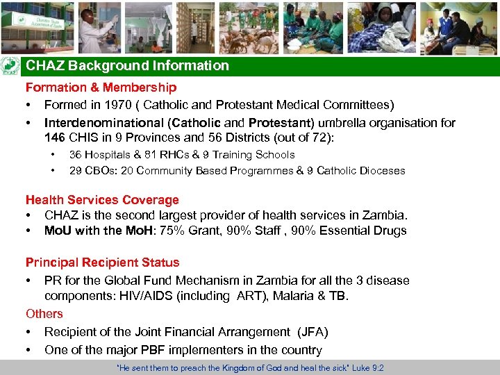 CHAZ Background Information Formation & Membership • Formed in 1970 ( Catholic and Protestant