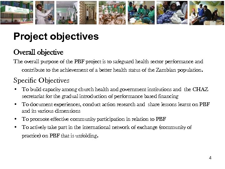 Project objectives Overall objective The overall purpose of the PBF project is to safeguard