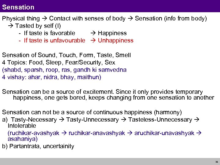 Sensation Physical thing Contact with senses of body Sensation (info from body) Tasted by