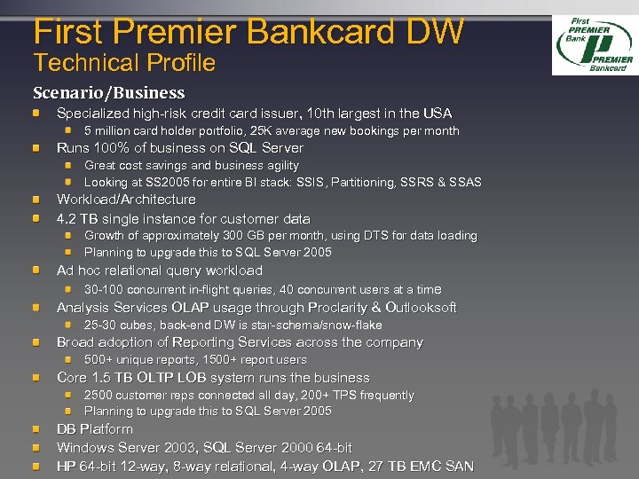 First Premier Bankcard DW Technical Profile Scenario/Business Specialized high-risk credit card issuer, 10 th