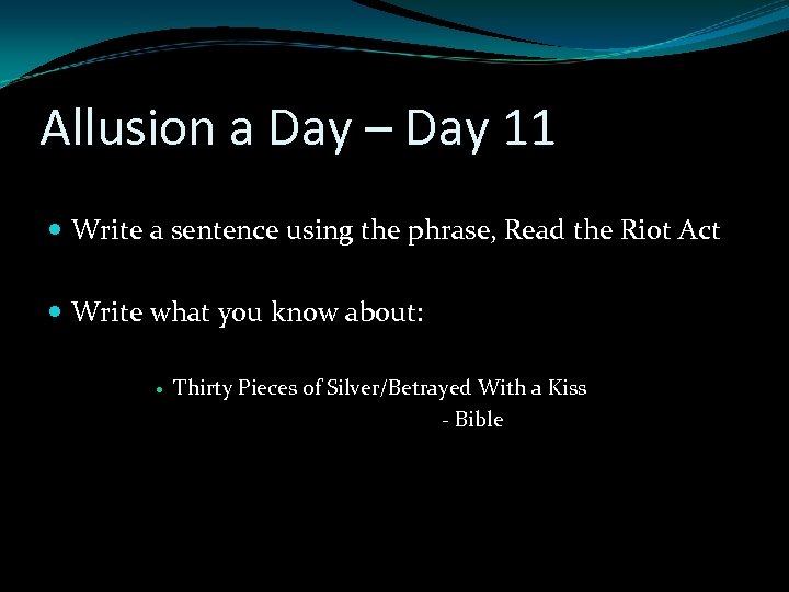 Allusion a Day – Day 11 Write a sentence using the phrase, Read the