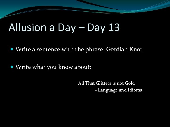 Allusion a Day – Day 13 Write a sentence with the phrase, Gordian Knot