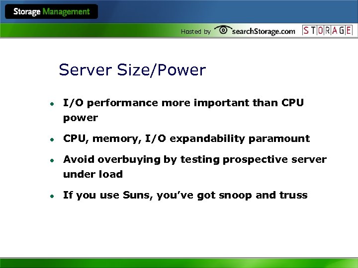 Hosted by Server Size/Power l l I/O performance more important than CPU power CPU,