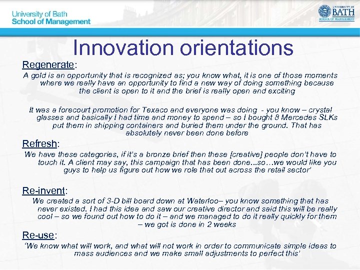 Innovation orientations Regenerate: A gold is an opportunity that is recognized as; you know