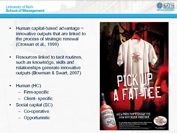  • Human capital-based advantage = innovative outputs that are linked to the process