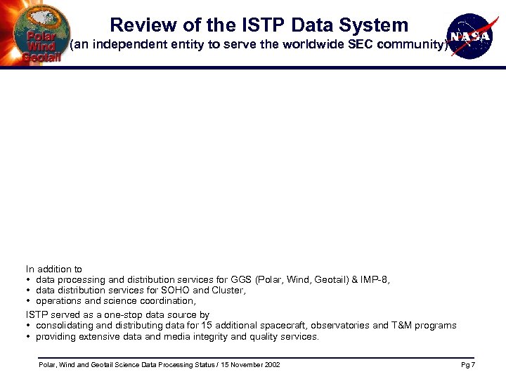 Review of the ISTP Data System (an independent entity to serve the worldwide SEC
