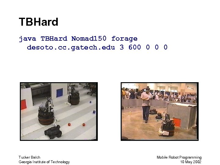 TBHard java TBHard Nomad 150 forage desoto. cc. gatech. edu 3 600 0 Tucker