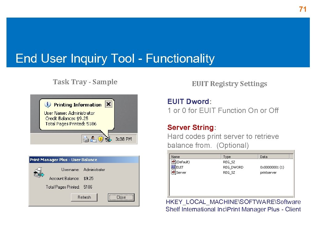 71 End User Inquiry Tool - Functionality Task Tray - Sample EUIT Registry Settings