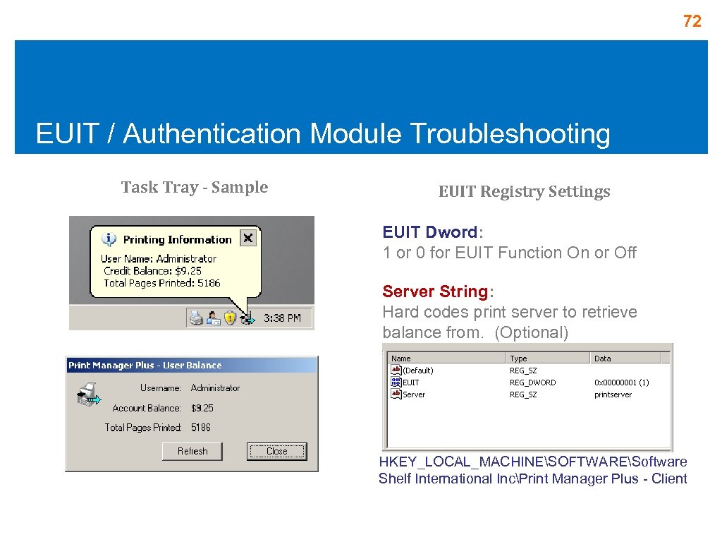 72 EUIT / Authentication Module Troubleshooting Task Tray - Sample EUIT Registry Settings EUIT