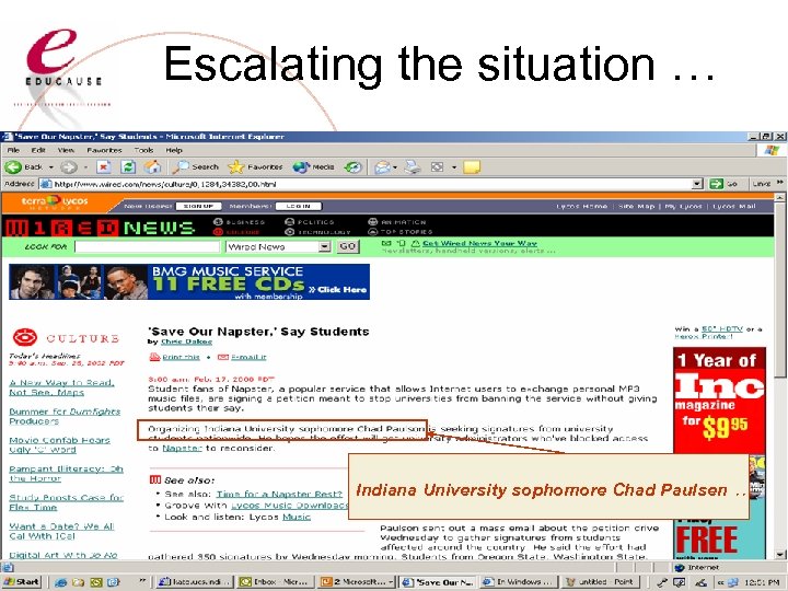 Escalating the situation … Indiana University sophomore Chad Paulsen … 