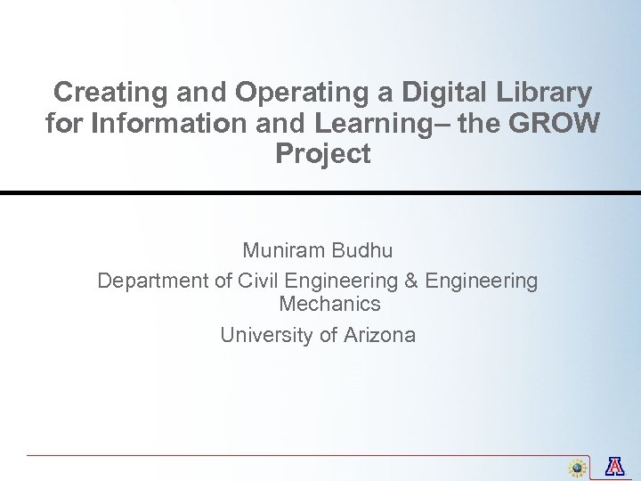 Creating and Operating a Digital Library for Information and Learning– the GROW Project Muniram