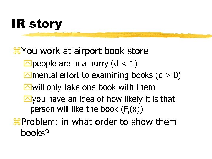 IR story z. You work at airport book store ypeople are in a hurry