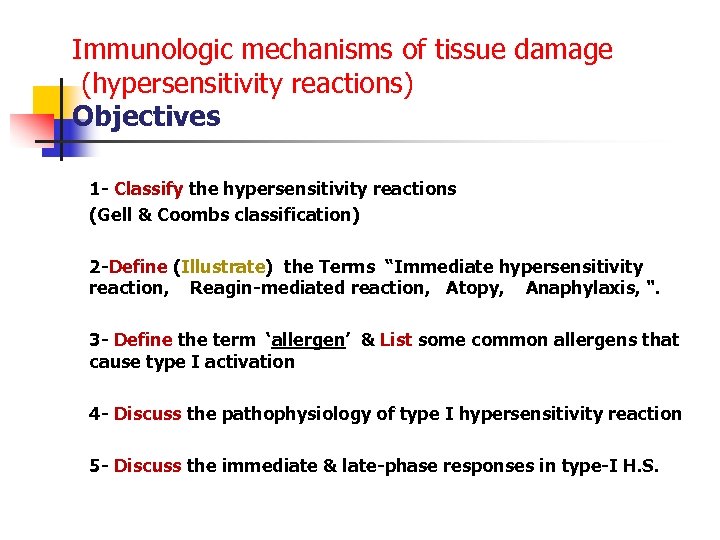 Immunologic mechanisms of tissue damage hypersensitivity reactions