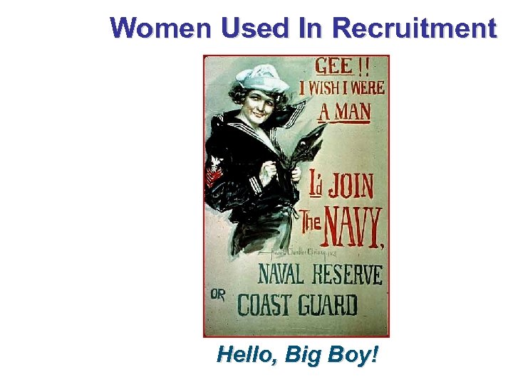 Women Used In Recruitment Hello, Big Boy! 