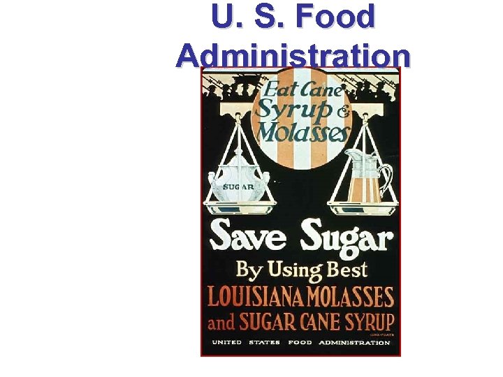 U. S. Food Administration 