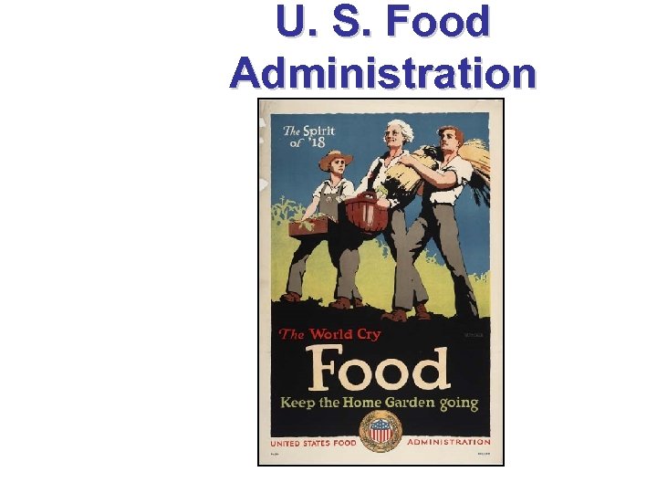 U. S. Food Administration 