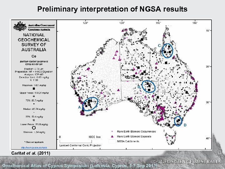 Preliminary interpretation of NGSA results C B A D Caritat et al. (2011) Geochemical