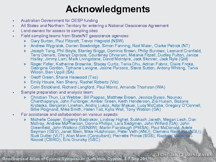 Acknowledgments • • • Australian Government for OESP funding All States and Northern Territory