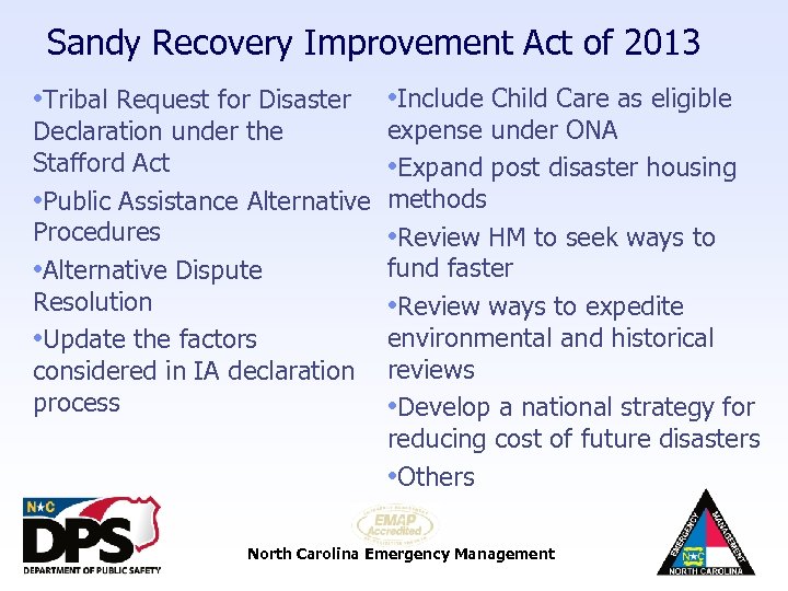 Sandy Recovery Improvement Act of 2013 • Tribal Request for Disaster Declaration under the