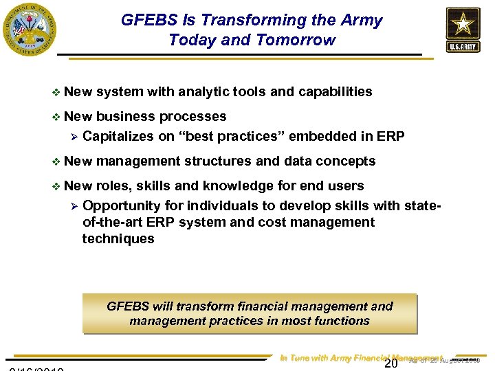 GFEBS Is Transforming the Army Today and Tomorrow v New system with analytic tools