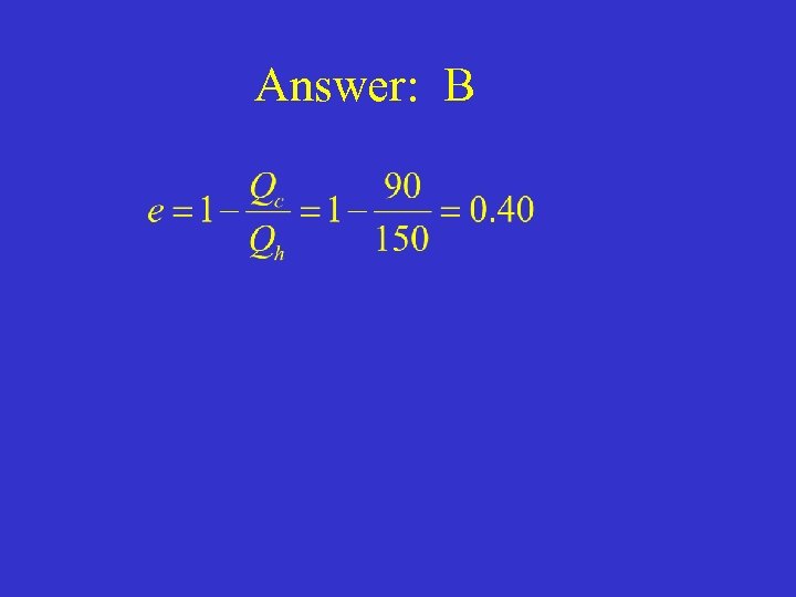 Answer: B 