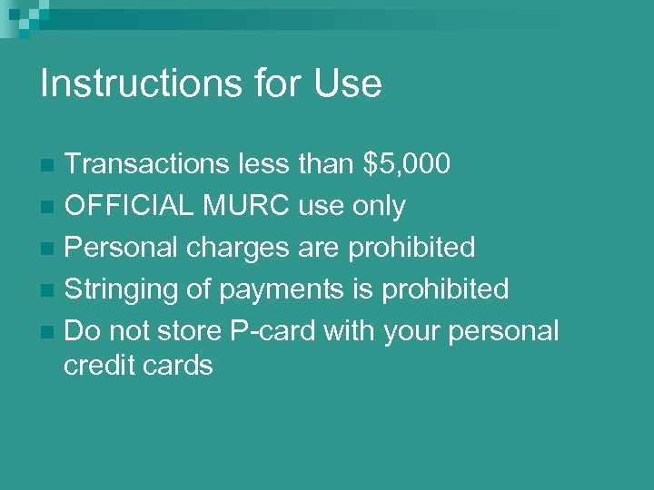 Instructions for Use Transactions less than $5, 000 n OFFICIAL MURC use only n