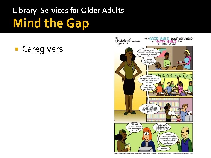 Library Services for Older Adults Mind the Gap Caregivers 