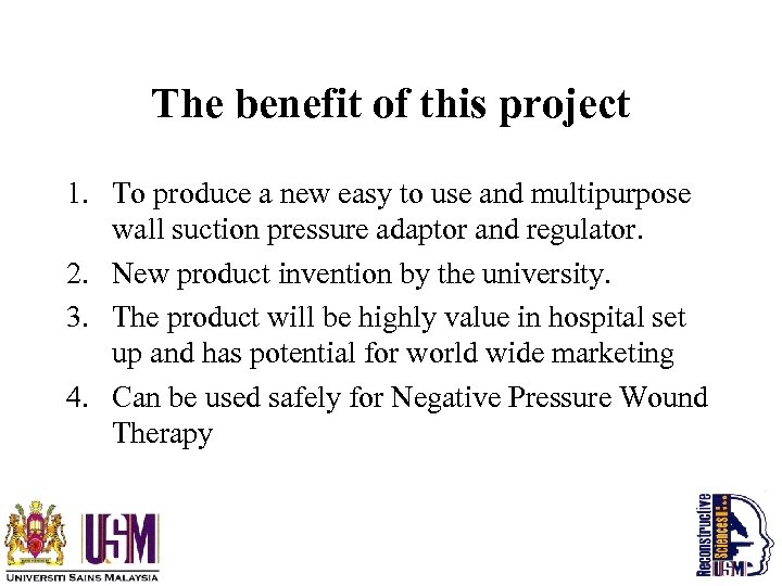 The benefit of this project 1. To produce a new easy to use and