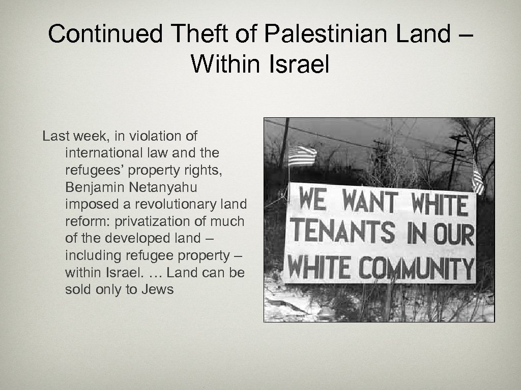 Continued Theft of Palestinian Land – Within Israel Last week, in violation of international